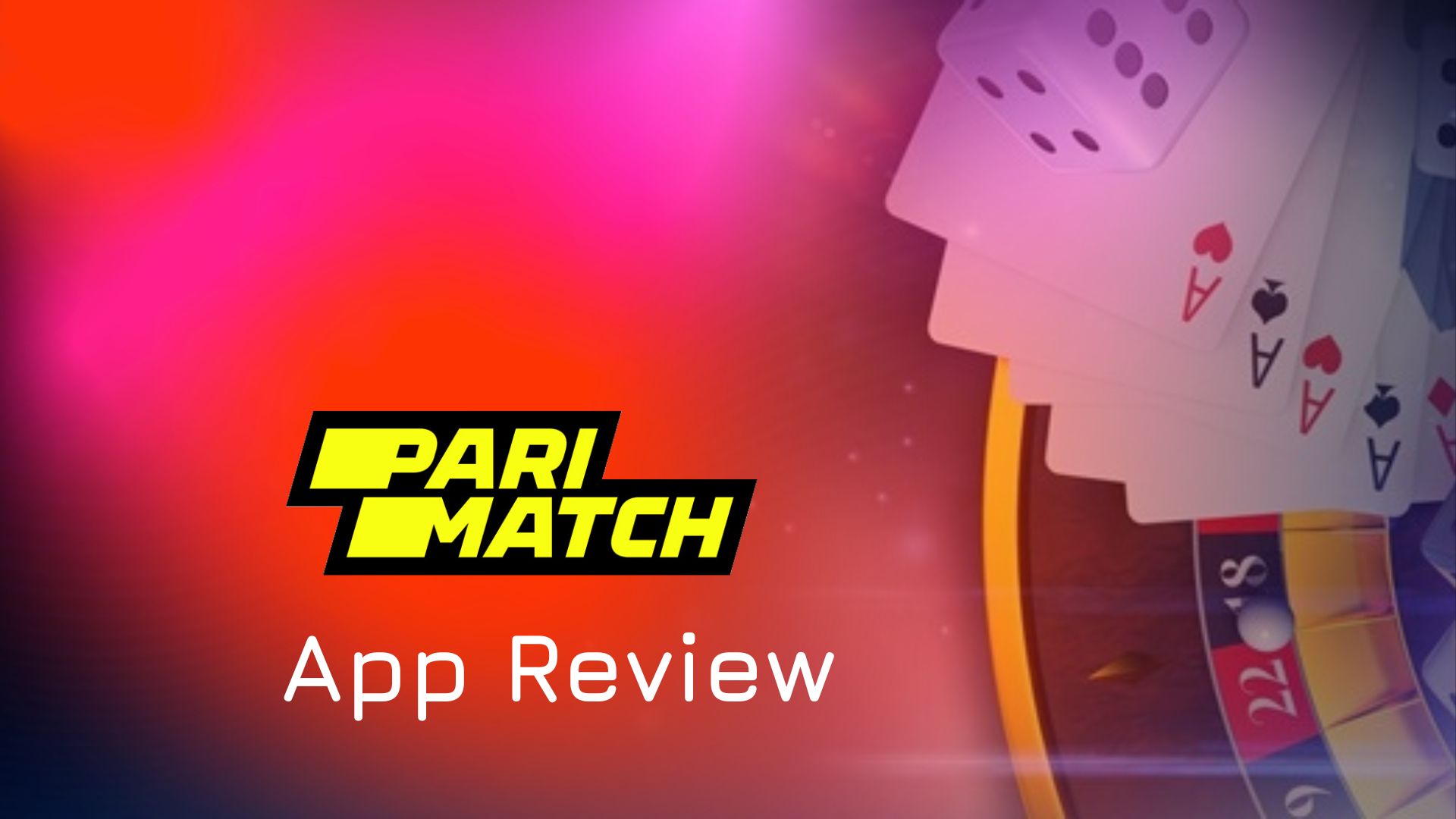 Parimatch app: a detailed description of the technical features of the programme