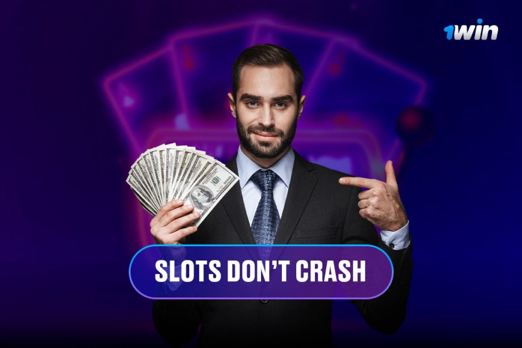 1win Slots Don’t Crash